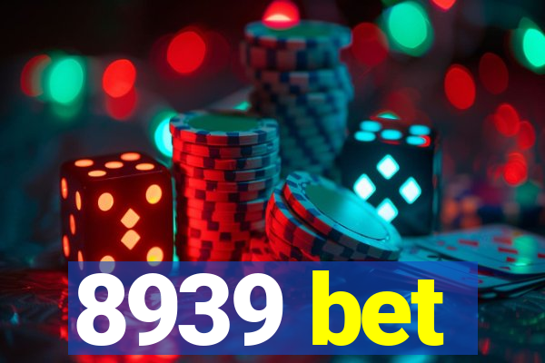 8939 bet